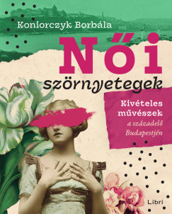 Koniorczyk Borbála - Női szörnyetegek