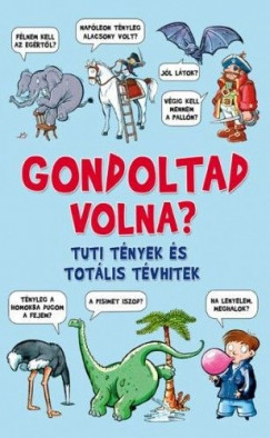 Guy Champbell - Gondoltad volna? - Tuti tnyek s totlis tvhitek