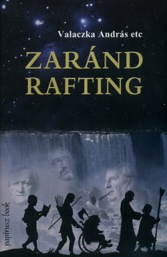 Valaczka Andrs - Zarnd-rafting