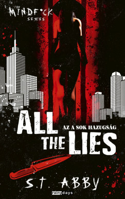 S.T. Abby - All The Lies - Az a sok hazugs�g