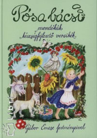 Psa Lajos - Gbor Emese  (Szerk.) - Psa bcsi mondkk kszsgfejleszt versikk