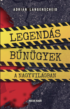 Adrian Langenscheid - Legends bngyek a nagyvilgban