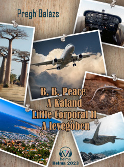 Pregh Balázs - A kaland Little Corporal A levegőben