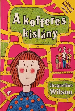 Jacqueline Wilson - A kofferes kislány