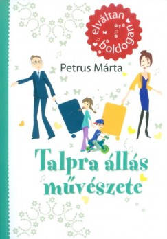 Petrus Mrta - Talpra lls mvszete