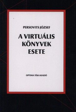 Persovits Jzsef - A virtulis knyvek esete