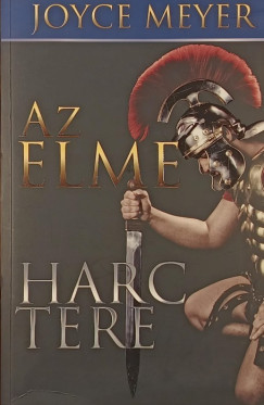 Joyce Meyer - Az elme harctere