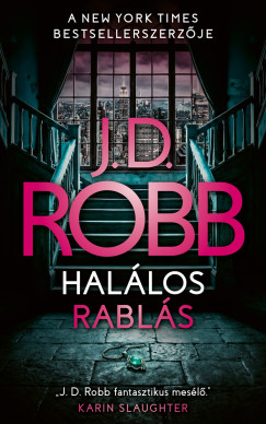 J.D. Robb - Halálos rablás