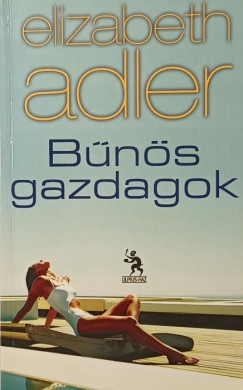 Elizabeth Adler - Bűnös gazdagok