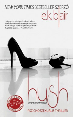 E. K.Blair - Hush - Fekete Ltusz 3.
