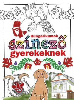 Hungarikumok sznez gyerekeknek