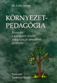 Lk Istvn - Krnyezetpedaggia