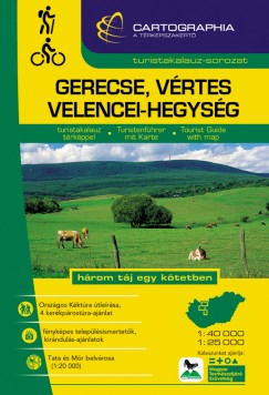 Horvth Jnos  (Szerk.) - Kovcs Attila Gyula  (Szerk.) - Gerecse, Vrtes, Velencei-hegysg turistakalauz 1:40 000,1:25 000 "SC"