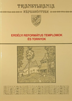 Erdélyi református templomok és tornyok