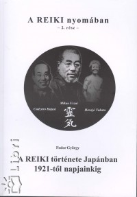 Fodor Gyrgy - A Reiki nyomban - 2. rsz