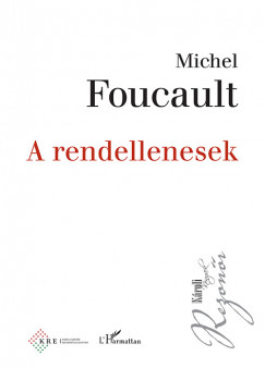 Michel Foucault - A rendellenesek