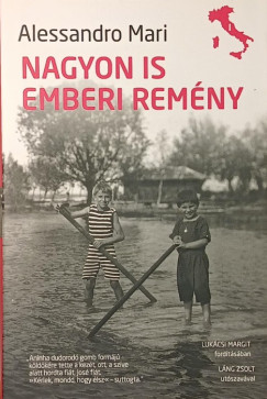 Alessandro Mari - Nagyon is emberi remény