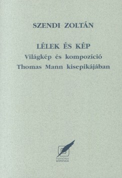 Szendi Zoltn - Llek s kp