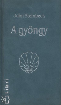 John Steinbeck - A gyngy