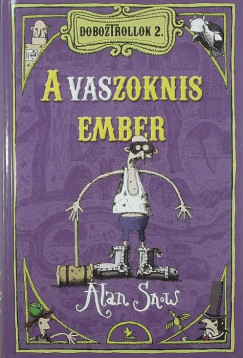 Alan Snow - A vaszoknis ember