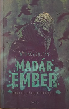 N. Nagy Zoltán - Madárember