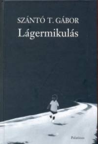 Sznt T. Tibor - Lgermikuls