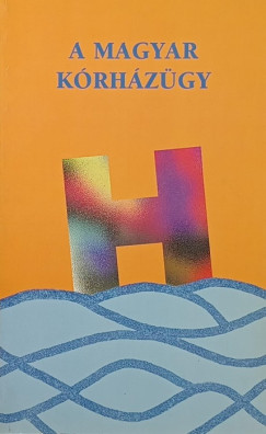 A magyar kórházügy