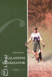 Lk Sndor - Kalandos vadszatok
