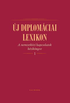 Bba Ivn  (Szerk.) - j diplomciai lexikon I-II. ktet