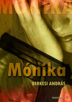 Berkesi Andrs - Mnika