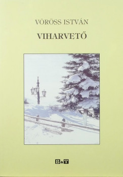 Vrss Istvn - Viharvet - Jtk hrom felvonsban
