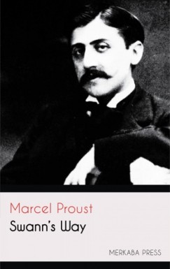 Marcel Proust - Swann's Way