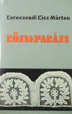 Kerecsendi Kiss Mrton - Rzseparzs (emigrns kiads)