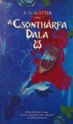 A. G. Slatter - A Csonthárfa dala