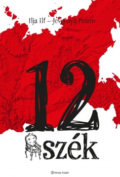 Ilja Arnoldovics Ilf - Jevgenyij Petrovics Petrov - 12 szk