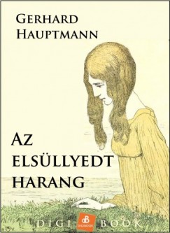 Gerhard Hauptmann - Az els�llyedt harang