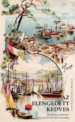 Vitéz Inkei-Farkas Márton - Az elengedett kedves