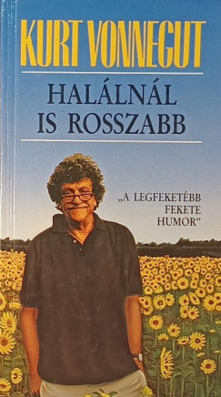 Kurt Vonnegut - Hallnl is rosszabb