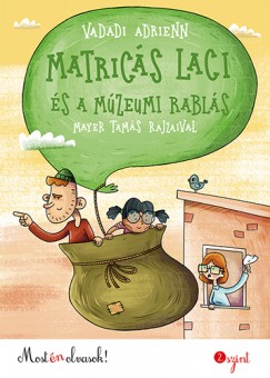 Vadadi Adrienn - Matrics Laci s a mzeumi rabls