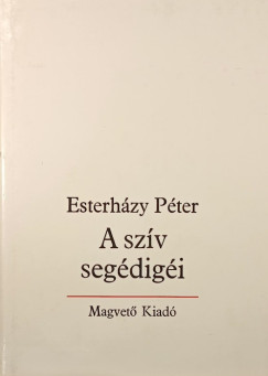 Esterházy Péter - A szív segédigéi