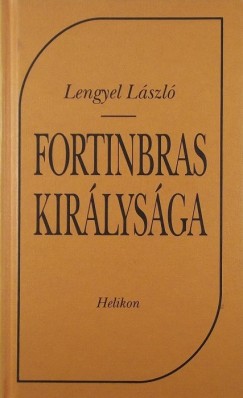 Lengyel Lszl - Fortinbras kirlysga
