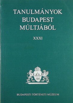 Tanulmnyok Budapest mltjbl XXXI.