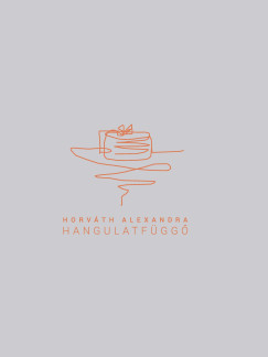 Horvth Alexandra - Hangulatfgg
