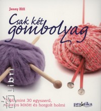 Jenny Hill - Csak kt gombolyag