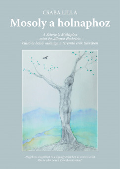 Csaba Lilla - Mosoly a holnaphoz