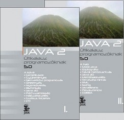 Lakatos Attila  (Szerk.) - Nykin Gaizler Judit  (Szerk.) - Java 2 I-II.