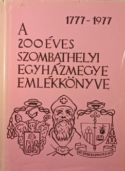 Dr. Fbin rpd - A 200 ves Szombathelyi Egyhzmegye emlkknyve - dediklt