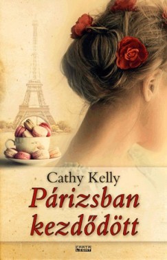 Cathy Kelly - Prizsban kezddtt