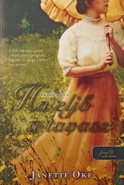 Janette Oke - Ha elj� a tavasz
