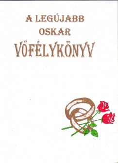 Krossy Csaba  (sszell.) - A legjabb OSKAR vflyknyv